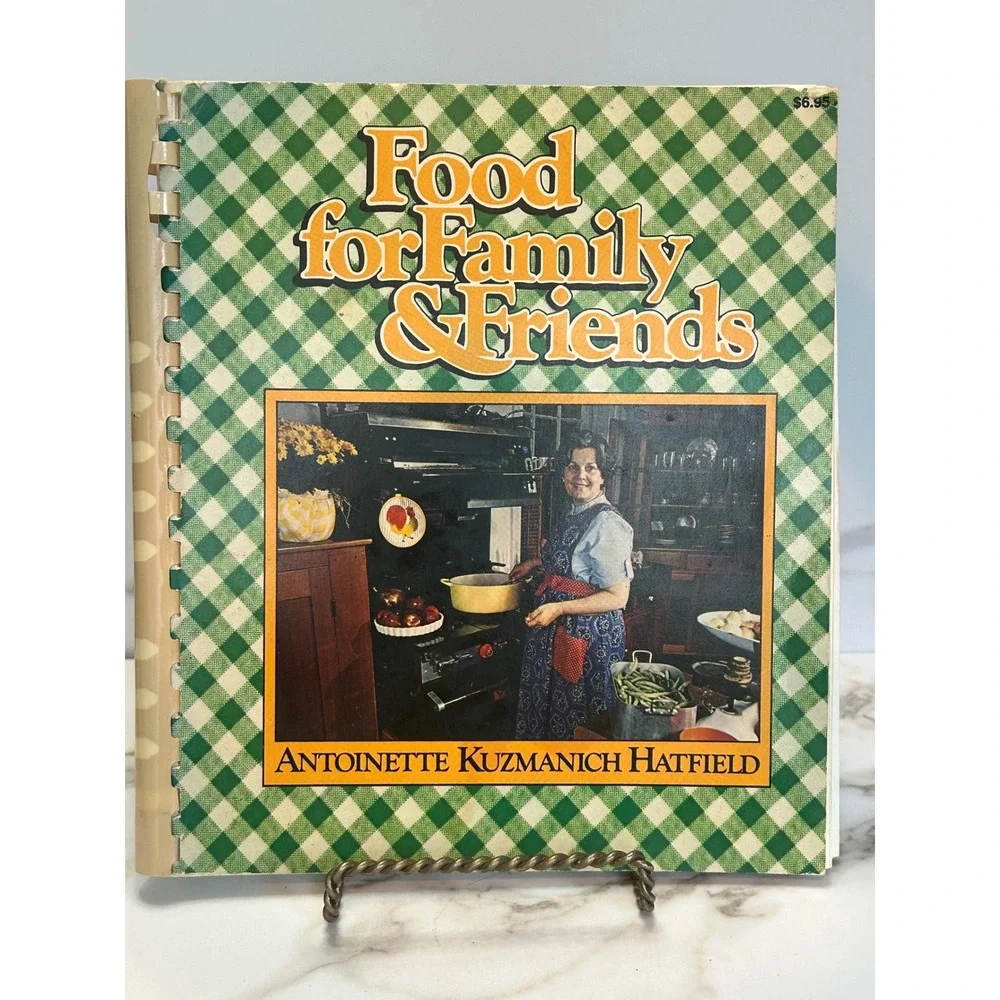 Vintage 1978 Food for Family & Friends Antoinette Hatfield Cookbook Spiral Bound